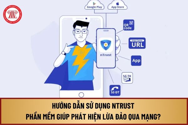 Hướng dẫn sử dụng nTrust phần mềm giúp phát hiện lừa đảo qua mạng? Thiết lập phần mềm nTrust như thế nào?